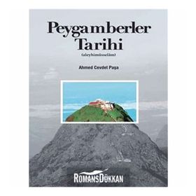 PEYGAMBERLER TARIHI (ALEYHİMÜSSELÂM) - AHMET CEVDET PAŞA
