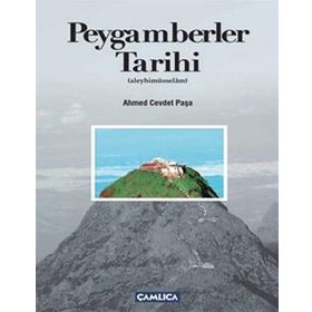 PEYGAMBERLER TARIHI (ALEYHİMÜSSELÂM) - AHMET CEVDET PAŞA