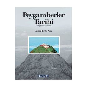 PEYGAMBERLER TARIHI (ALEYHİMÜSSELÂM) - AHMET CEVDET PAŞA