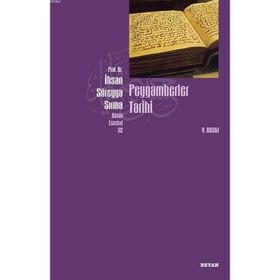 PEYGAMBERLER TARIHI BÜTÜN ESERLERI 32 - İHSAN SÜREYYA SIRMA
