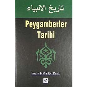 PEYGAMBERLER TARIHI - İBN-I KESIR