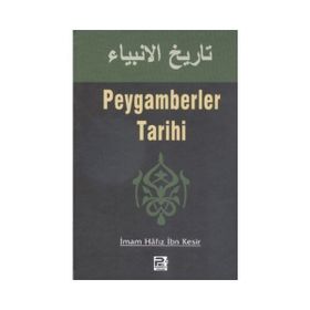 PEYGAMBERLER TARIHI - İBN-I KESIR