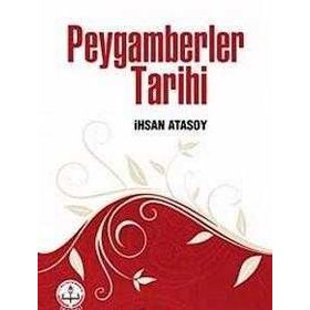PEYGAMBERLER TARIHI - İHSAN ATASOY