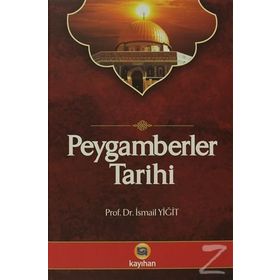 Peygamberler Tarihi - İsmail Yiğit