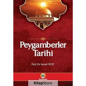 Peygamberler Tarihi - İsmail Yiğit