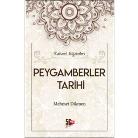 PEYGAMBERLER TARIHI - MEHMET DIKMEN