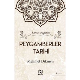 PEYGAMBERLER TARIHI - MEHMET DIKMEN