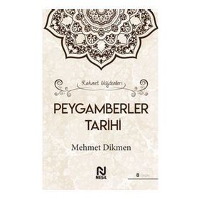 PEYGAMBERLER TARIHI - MEHMET DIKMEN