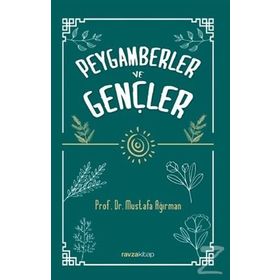 Peygamberler ve Gençler - Yrd. Doç. Dr. Mustafa Ağırman
