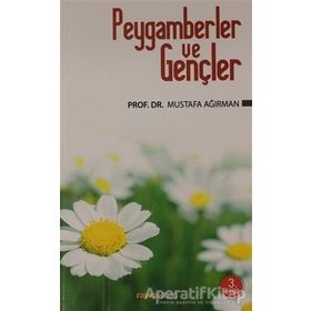 Peygamberler ve Gençler - Yrd. Doç. Dr. Mustafa Ağırman