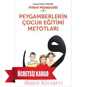 Peygamberlerin Çocuk Eğitimi Metotları - Hatice Kübra Tongar
