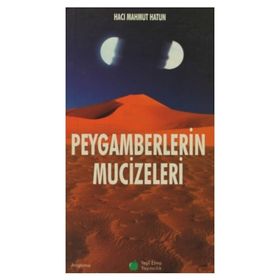 PEYGAMBERLERIN MUCIZELERI - HACI MAHMUT HATUN