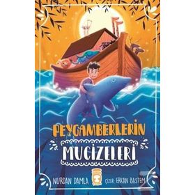Peygamberlerin Mucizeleri - Nurdan Damla