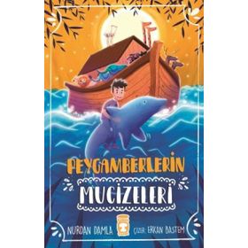 Peygamberlerin Mucizeleri - Nurdan Damla