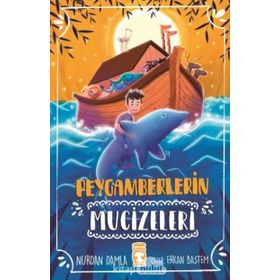 Peygamberlerin Mucizeleri - Nurdan Damla