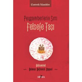 Peygamberlerin Sırrı Felsefe Taşı - Delmar DeForest Bryant