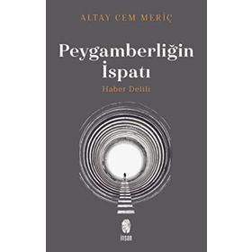 Peygamberliğin İspatı - Haber Delili - Altay Cem Meriç