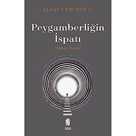 Peygamberliğin İspatı - Haber Delili - Altay Cem Meriç