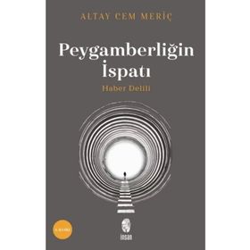 Peygamberliğin İspatı - Haber Delili - Altay Cem Meriç