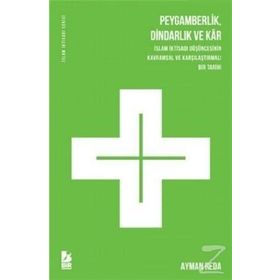 Peygamberlik Dindarlık Ve Kar - Ayman Reda