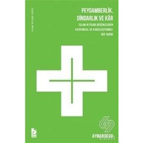 Peygamberlik Dindarlık Ve Kar - Ayman Reda