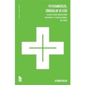 Peygamberlik Dindarlık Ve Kar - Ayman Reda