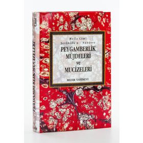 PEYGAMBERLIK MÜJDELERİ VE MUCIZELERI - MEVLANA ABDURRAHMAN CAMI