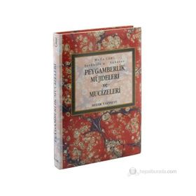 PEYGAMBERLIK MÜJDELERİ VE MUCIZELERI - MEVLANA ABDURRAHMAN CAMI