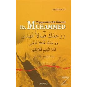 Peygamberlik Öncesi Hz. Muhammed - İsrafil Balcı