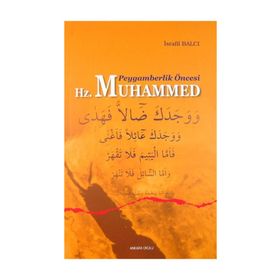 Peygamberlik Öncesi Hz. Muhammed - İsrafil Balcı