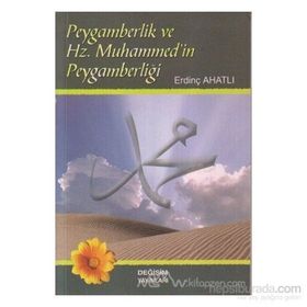 PEYGAMBERLIK VE HZ MUHAMMEDIN PEYGAMBERLİĞİ - ERDİNÇ AHATLI (ISBN:9789758289448)