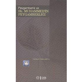 PEYGAMBERLIK VE HZ MUHAMMEDIN PEYGAMBERLİĞİ - ERDİNÇ AHATLI (ISBN:9789758289448)
