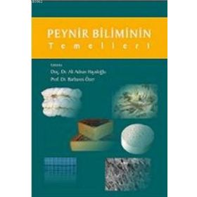 Peynir Biliminin Temelleri - Ali Adnan Hayaloğlu
