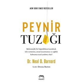 Peynir Tuzağı - Dr Neal Barnard