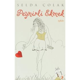 PEYNIRLI EKMEK - SELDA ÇOLAK