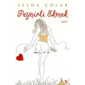 PEYNIRLI EKMEK - SELDA ÇOLAK