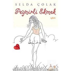 PEYNIRLI EKMEK - SELDA ÇOLAK