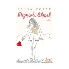 PEYNIRLI EKMEK - SELDA ÇOLAK