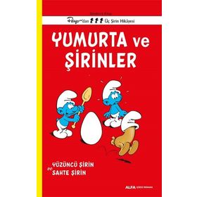 PEYO'DAN ÜÇ ŞİRİN HIKAYESI - DÖRDÜNCÜ SERI YUMURTA VE ŞİRİNLER SAHTE ŞİRİN / YÜZÜNCÜ ŞİRİN - PIERRE CULLIFORD