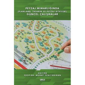 Peyzaj Mimarlığında Güncel Çalışmalar - Kolektif