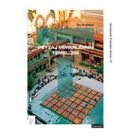 PEYZAJ MİMARLIĞININ TEMELLERI - TIM WATERMAN