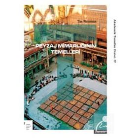 PEYZAJ MİMARLIĞININ TEMELLERI - TIM WATERMAN