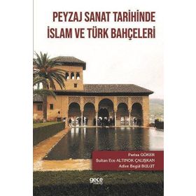 Peyzaj Sanat Tarihinde İslam ve Türk Bahçeleri Gece Kitaplığı