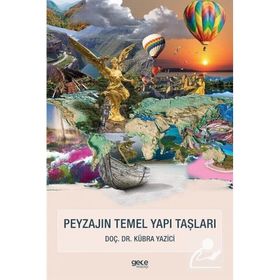 Peyzajın Temel Yapı Taşları - Kübra Yazıcı