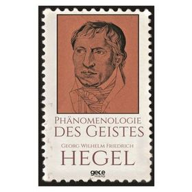 Phanomenologie Des Geistes - Georg Wilhelm Friedrich Hegel