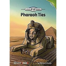 Pharaoh Ties - PYP Readers Level 4 Volume 10 - Edward Zrudlo