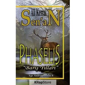 PHASELIS (BARIŞ YILLARI) - ALI KEMAL SENAN