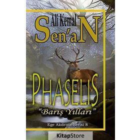PHASELIS (BARIŞ YILLARI) - ALI KEMAL SENAN