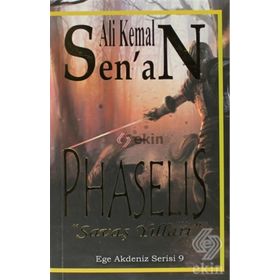 PHASELIS (SAVAŞ YILLARI) - ALI KEMAL SENAN