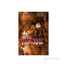 PHOBOS 1 HIPNOZ - SERKAN KILIÇ